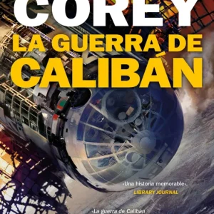 La guerra de Calibán (The Expanse 2) Corey, James S.A. 2025
