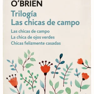 TRILOGÍA LAS CHICAS DE CAMPO O'Brien, Edna 2018