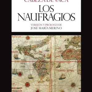 Los naufragíos Núñez Cabeza de Vaca, Alvar