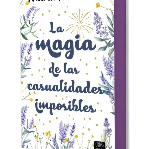 La magia de las casualidades imposibles Martínez, María 2024