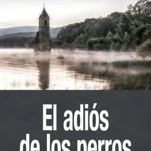 El adiós de los perros González, Inés 2025