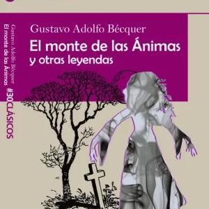 El monte de las Ánimas y otras leyendas Adolfo Bécquer, Gustavo 2024