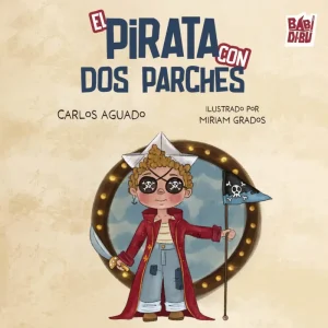 El pirata con dos parches Aguado Navarro, Carlos 2026