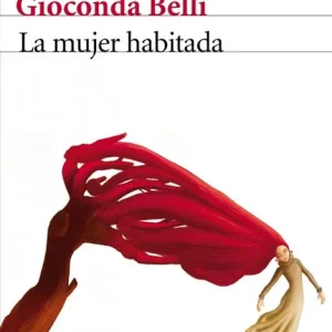 La mujer habitada Gioconda Belli 2010
