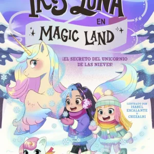 Iris y Luna en Magic Land 2 - El secreto del unicornio de las nieves 2026