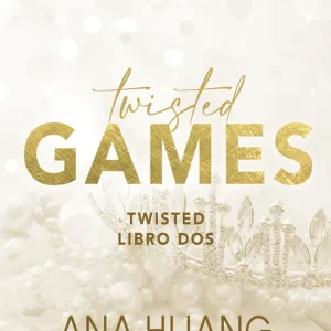 Twisted Games (Serie Twisted, 2) Ana Huang 2026