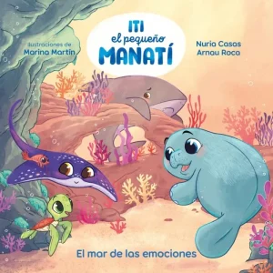 Iti, el pequeño manatí - El mar de las emociones Roca Santacana, Arnau 2026