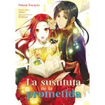 LA SUSTITUTA DE LA PROMETIDA 01 TOBIRANO/ NAKAKURA, CHIKAGE 2024