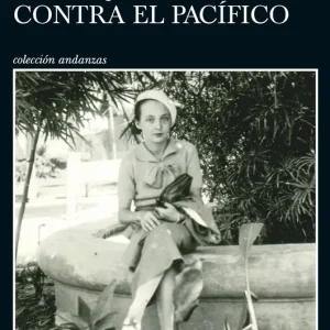 Un dique contra el Pacífico Marguerite Duras 2026