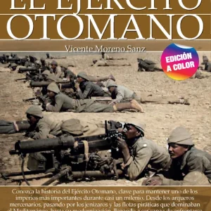 Breve historia del Ejército Otomano Moreno Sanz, Vicente 2023