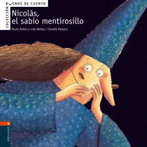 Nicolas, el sabio mentirosillo -Antón Blanco, Rocío, Núñez Madrid, Dolores 2005