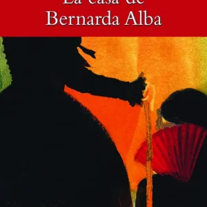 La casa de Bernarda Alba Farcía Lorca, Federico 2010