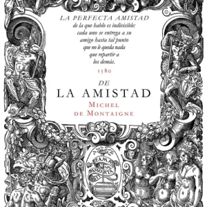 Sobre la amistad De montaigne, Michel 2014