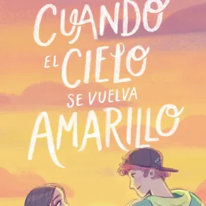 Cuando el cielo se vuelva amarillo 2026