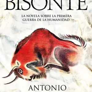 LA CANCIÓN DEL BISONTE Pérez Henares, Antonio 2019