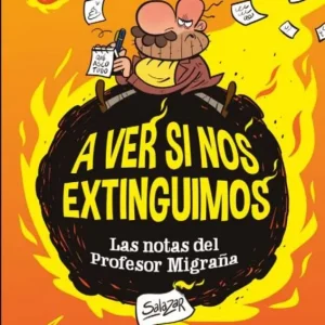 A ver si nos extinguimos Salazar, Raúl 2023