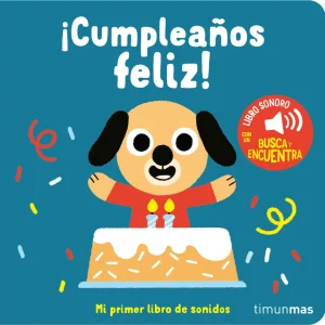 ¡Cumpleaños feliz! Mi primer libro de sonidos Billet, Marion 2023