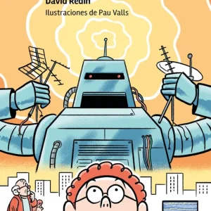 BILLY JOE Y LOS ROBOTS COMEANTENAS REDIN, DAVID 2024