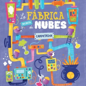 La fábrica secreta de nubes Carpetaink,Carmen 2026