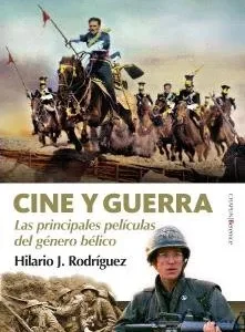 Cine y guerra. De la prehistoria al siglo XXI 2026