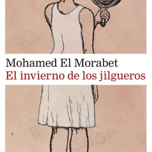 El invierno de los jilgueros El Morabet, Mohamed 2022