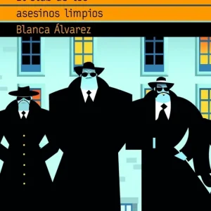 El club de los asesinos limpios Blanca Álvarez 2010