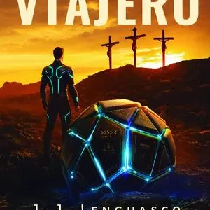 El último viajero Lenguasco, J. J. 2026