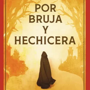 Por bruja y hechicera Zapater, Francine 2025