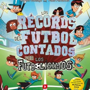 Los records del futbol contados por los Futbolisimos Fernandez Vazquez, Pablo 2026
