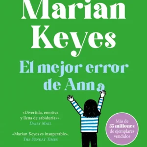 El mejor error de Anna (Hermanas Walsh 7) Keyes, Marian 2025