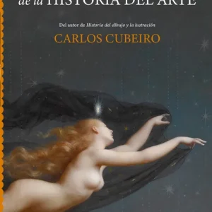 Momentos estelares de la historia del arte Carlos Cubeiro 2026