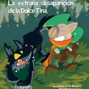La extraña desaparicion de la dulce tina Anton Del Llano, Jose Ramon 2020