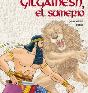 Gilgamesh, el sumerio Maire Bobes, Jesús 2012
