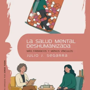 La salud mental deshumanizada 2026