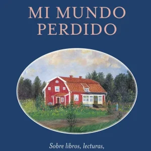 Mi mundo perdido Lindgren, Astrid 2025