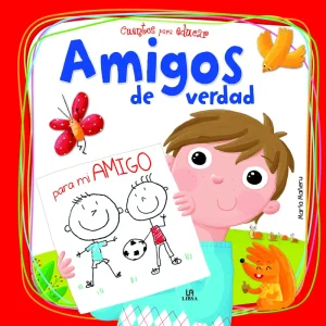 AMIGOS DE VERDAD- CUENTOS PARA EDUCAR MARIA MAÑERU CAMARA 2024
