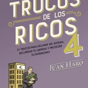 Los trucos de los ricos 4 Juan Haro 2026
