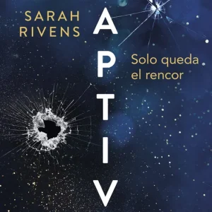 Captive: Solo queda el rencor Rivens, Sarah 2024