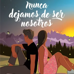 Nunca dejamos de ser nosotros Andrea M. Cañaveras (@letrasdepapel_) 2025