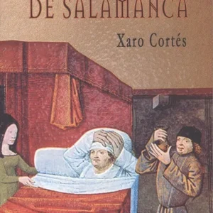 EL SANADOR DE SALAMANCA Cortes, Xaro 2018