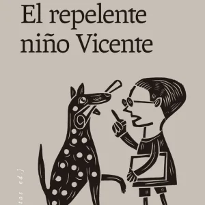 El repelente niño Vicente Azcona Fernández, Rafael 2024