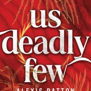 Us deadly few (Los Oscuros 2) Alexis Patton 2026