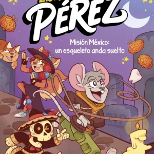 Las aventuras de Pérez 2 - Misión México: un esqueleto anda suelto 2026