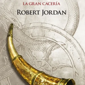 LA GRAN CACERÍA Jordan, Robert 2019
