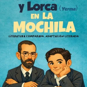 Clarín (La Regenta) y Lorca (Yerma) EN LA MOCHILA Fernández Bravo, Juan 2026