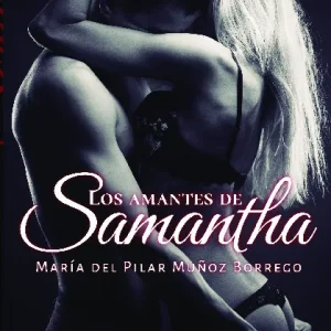 AMANTES DE SAMANTHA LOS MUÑOZ BORREGO MARIA DEL MAR 2025