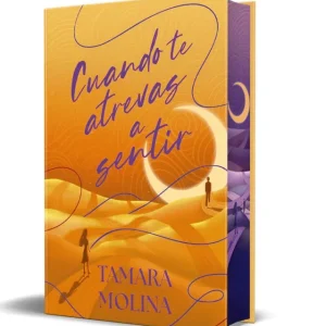 Cuando te atrevas a sentir (edición especial limitada) Molina, Tamara 2025