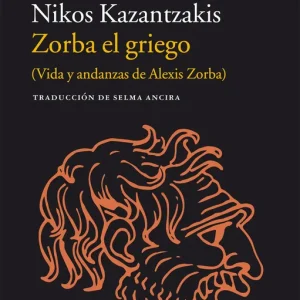 Zorba el griego Kazantzakis, Nikos 2015