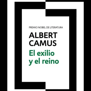 El exilio y el reino Camus, Albert 2022