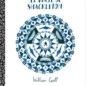 El viaje de Shackleton Grill, William 2014